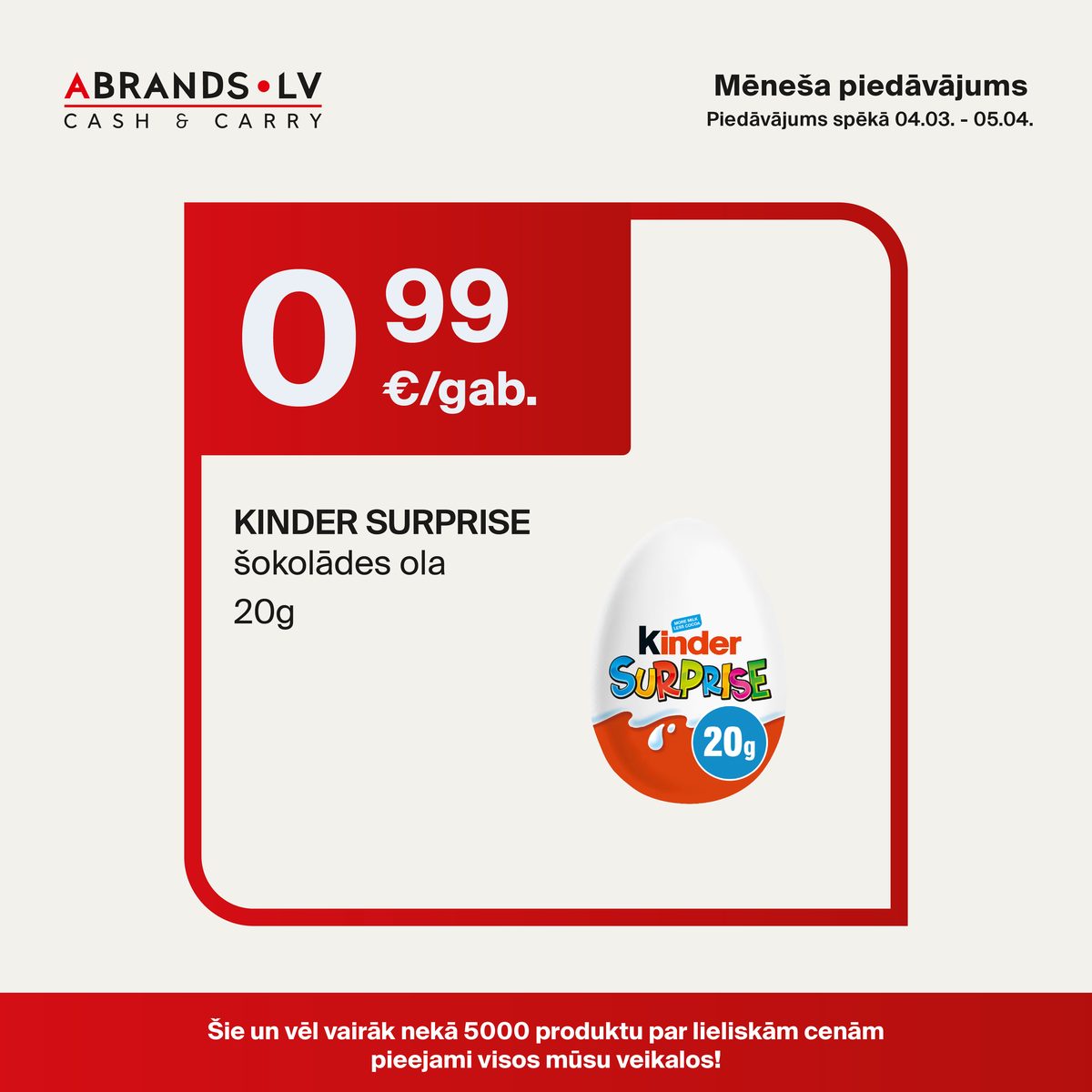 KINDER SURPRISE šokolādes ola (20g) - 0,99 €/gab.