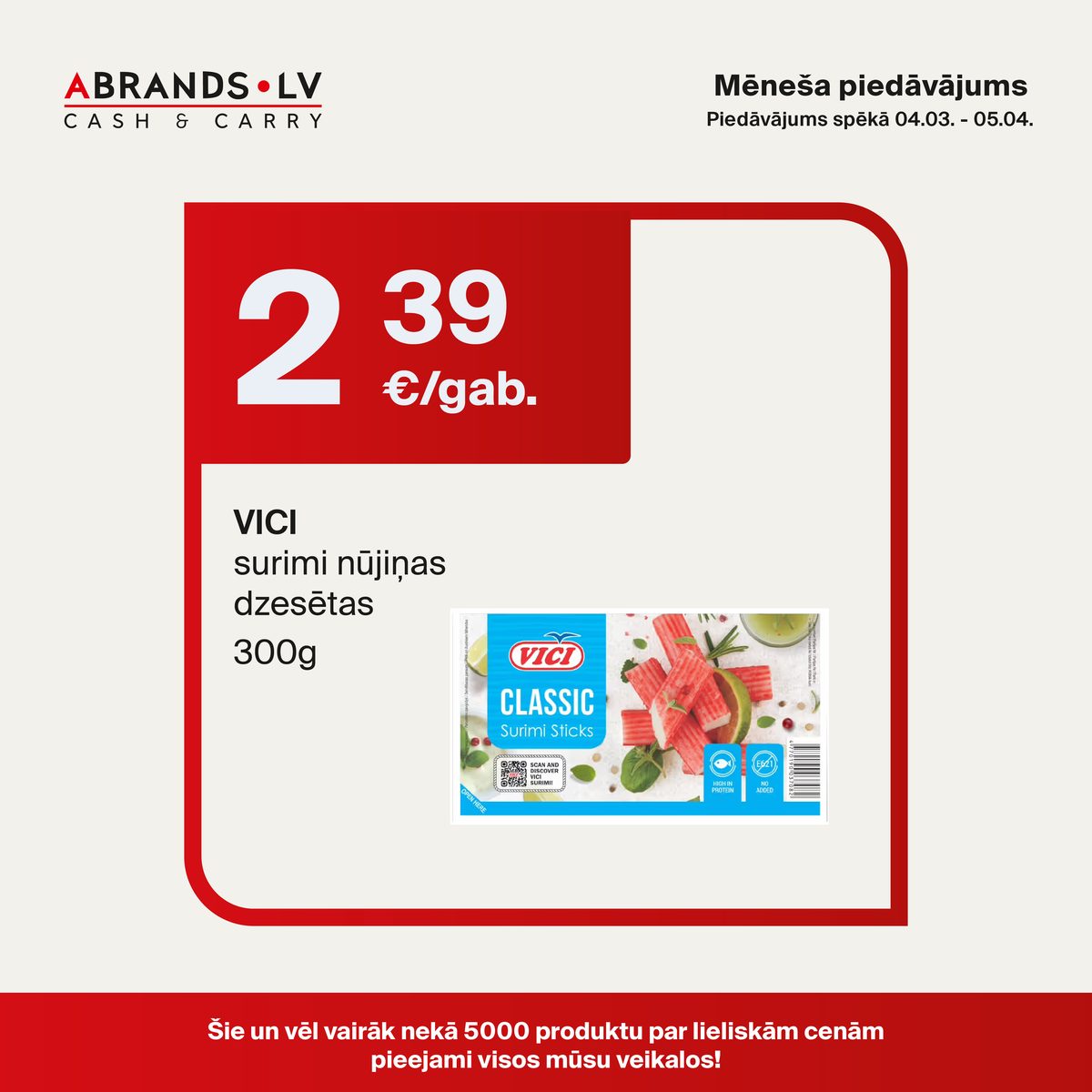 VICI surimi nūjiņas dzesētas (300g) - 2,39 €/gab.