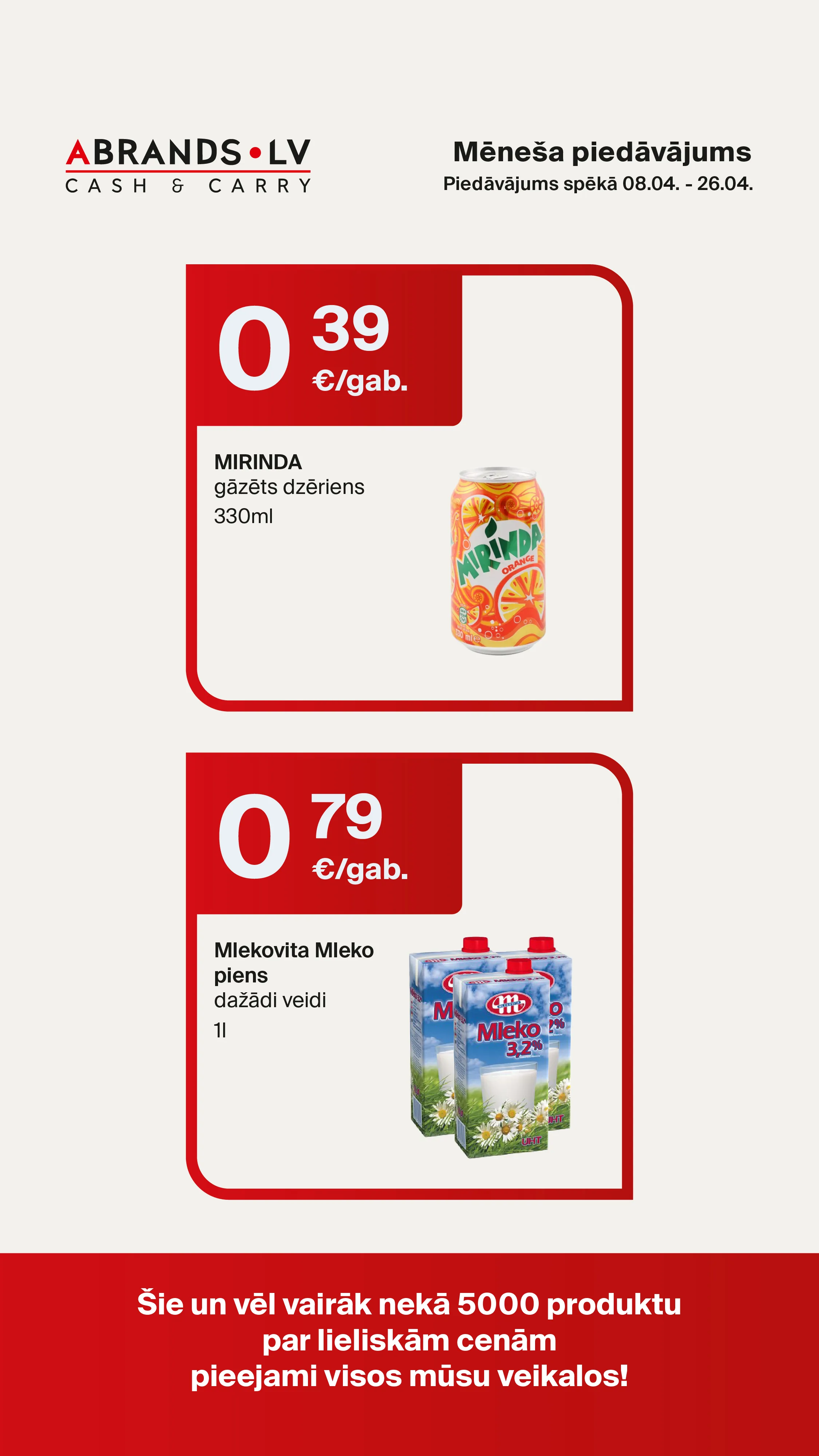 MIRINDA gāzēts dzēriens (330ml) - 0,39 €/gab. | Mlekovita Mleko piens dažādi veidi (1l) - 0,79 €/gab.