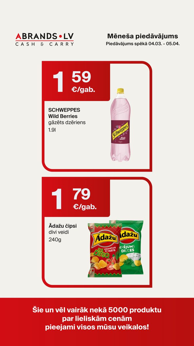 SCHWEPPES Wild Berries gāzēts dzēriens (1.9l) - 1,59 €/gab. | Ādažu čipsi (240g) - 1,79 €/gab.