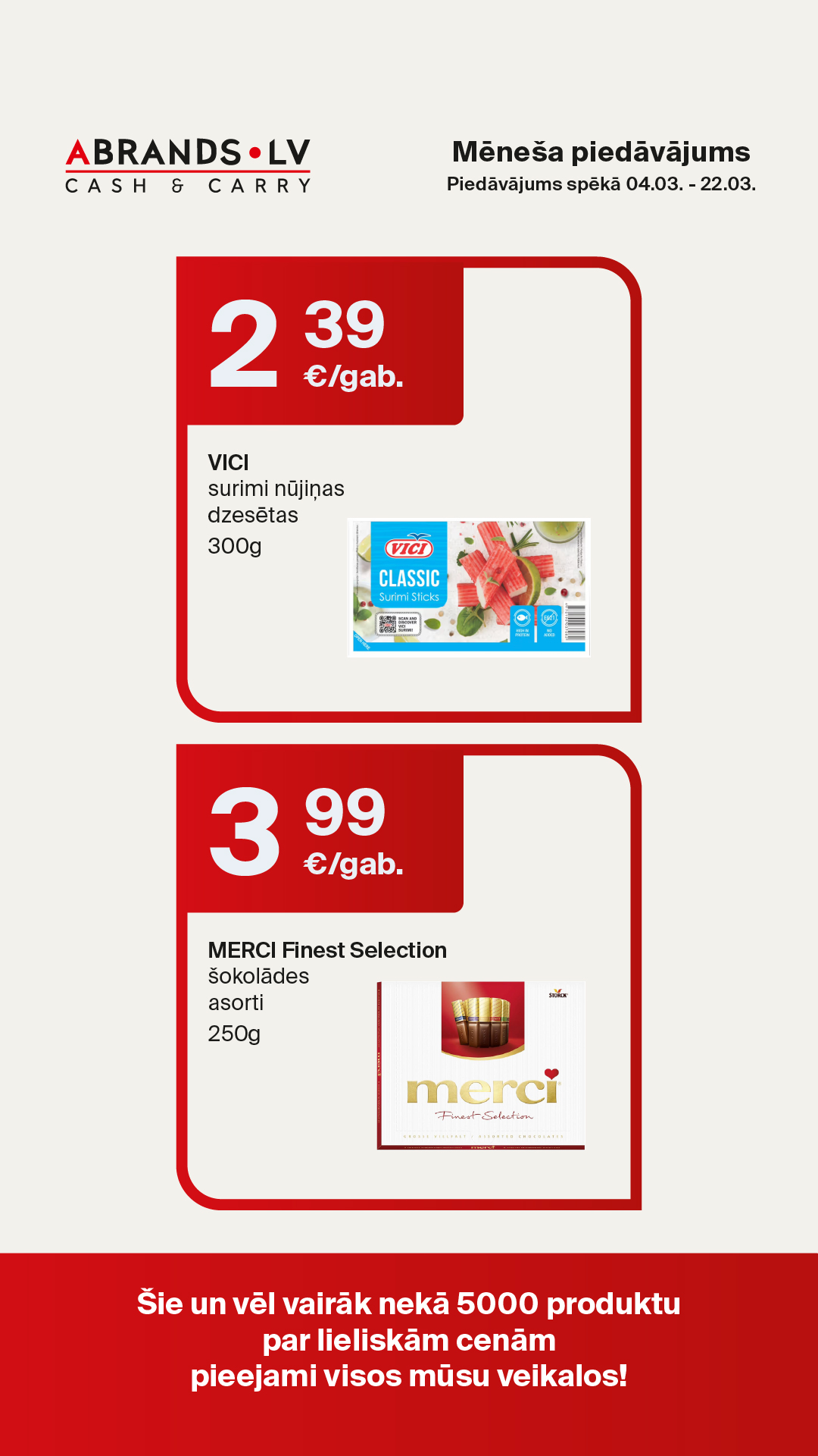 VICI surimi nūjiņas dzesētas (300g) - 2,39 €/gab. | MERCI Finest Selection šokolādes asorti (250g) - 3,99 €/gab.